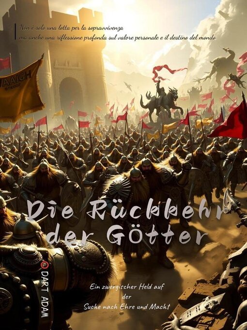 Title details for Die Rückkehr der Götter-Ein zwergischer Held auf der Suche nach Ehre und Macht by DART ADAM - Available